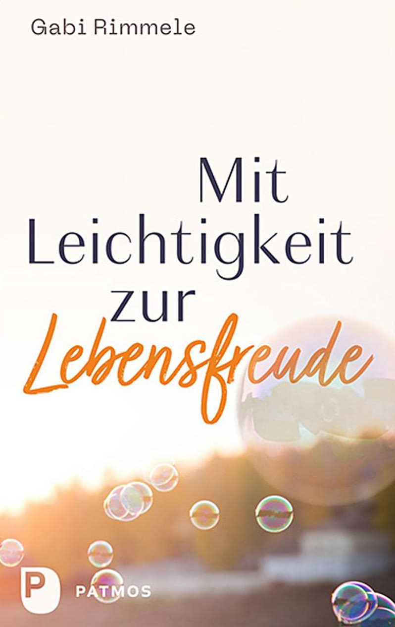 Mit Leichtigkeit zur Lebensfreude